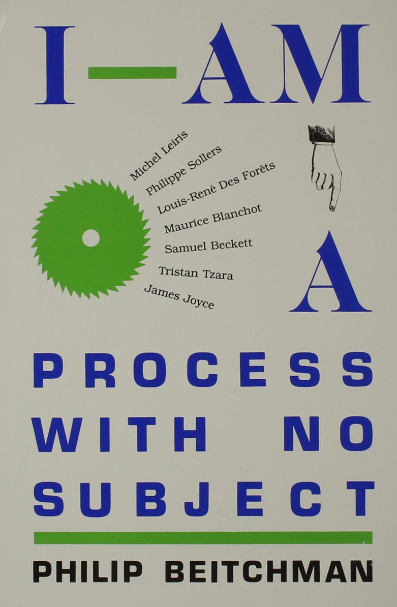 I Am a Process with No Subject (University of Florida Monographs),Used