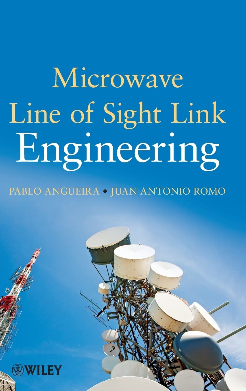 Microwave Line of Sight Link Engineering,New