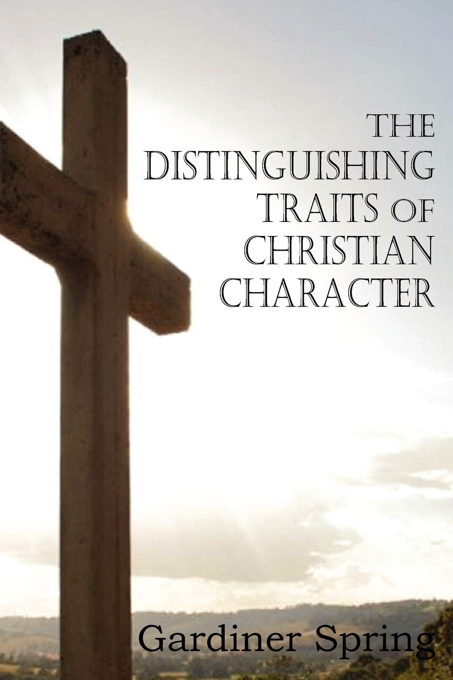 The Distinguishing Traits Of Christian Character,Used