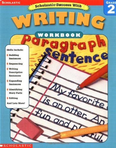 Scholastic Success With: Writing Workbook: Grade 2,New
