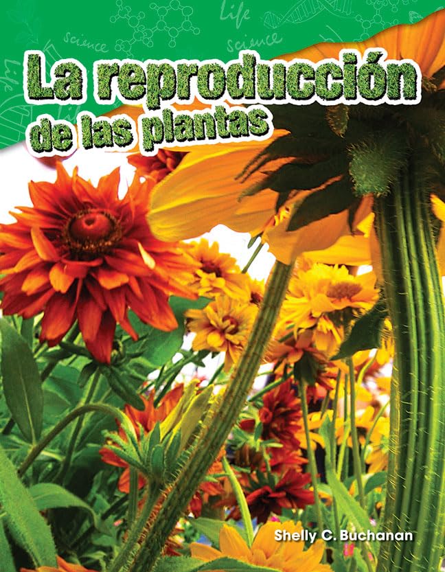La reproduccin de las plantas (Science: Informational Text) (Spanish Edition),Used