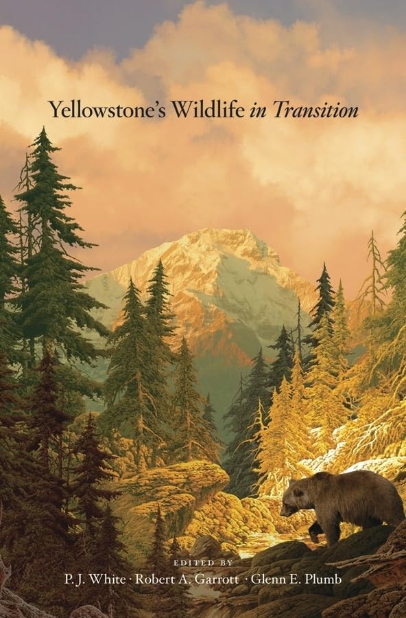 Yellowstones Wildlife in Transition,Used
