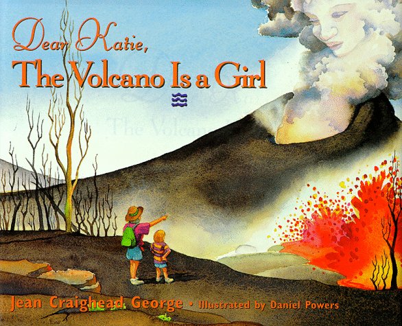 Dear Katie, The Volcano Is A Girl,New