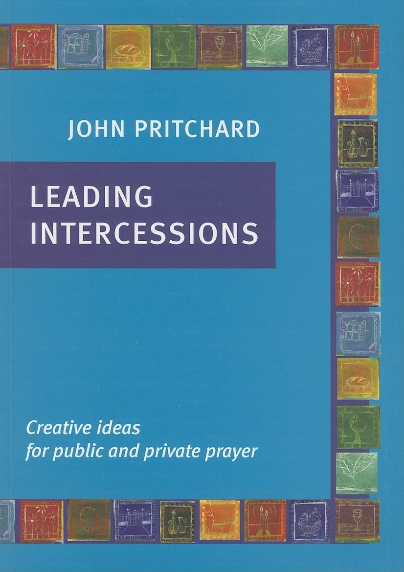 Leading Intercessions: Creative Ideas for Public and Private Prayer,Used