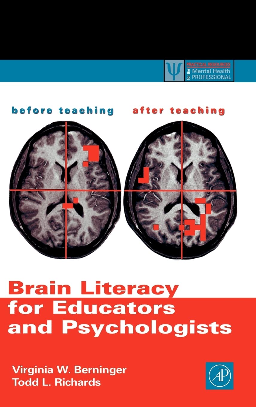Brain Literacy for Educators and Psychologists (Practical Resources for the Mental Health Professional),Used