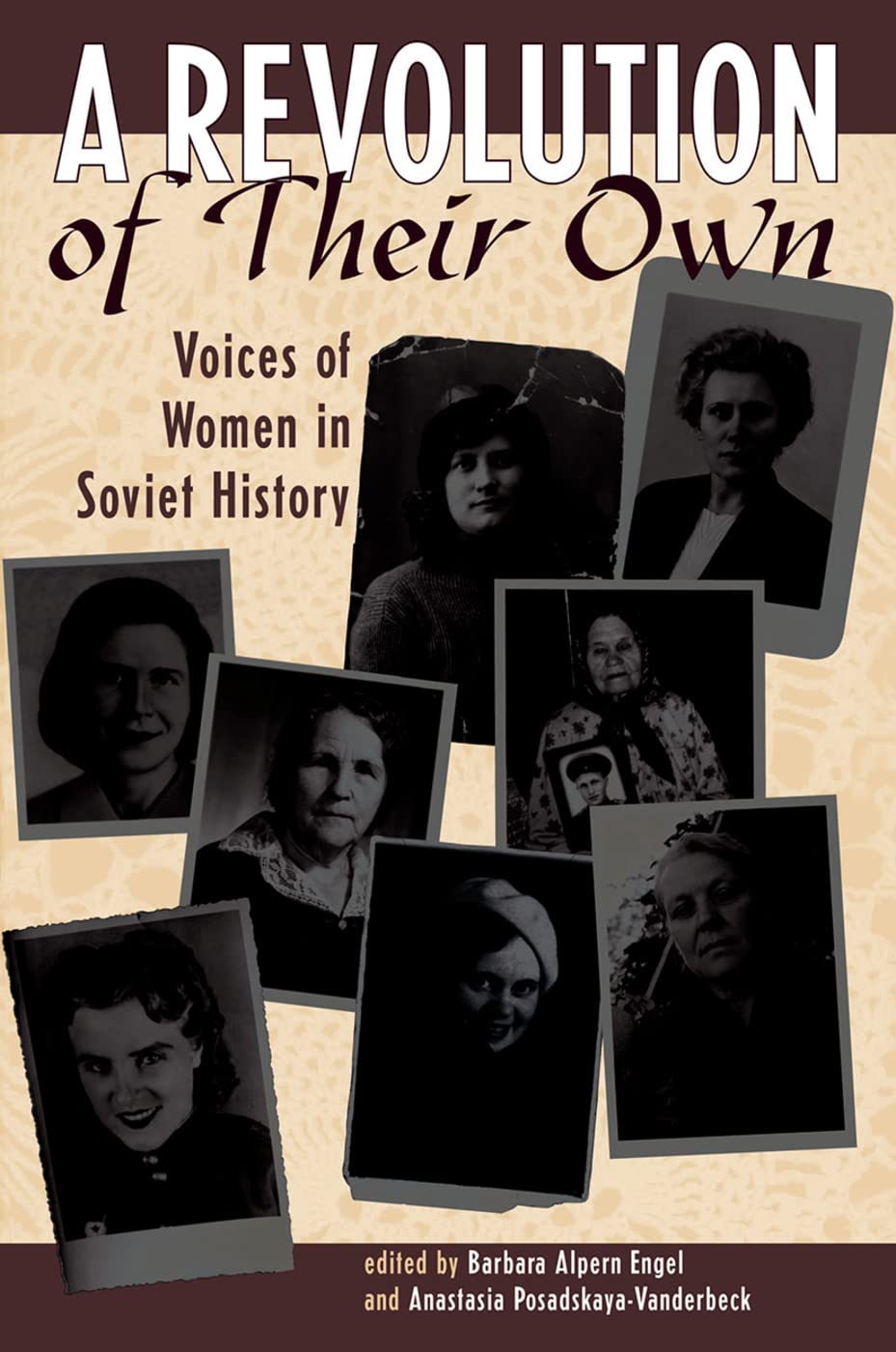 A Revolution Of Their Own: Voices Of Women In Soviet History,Used