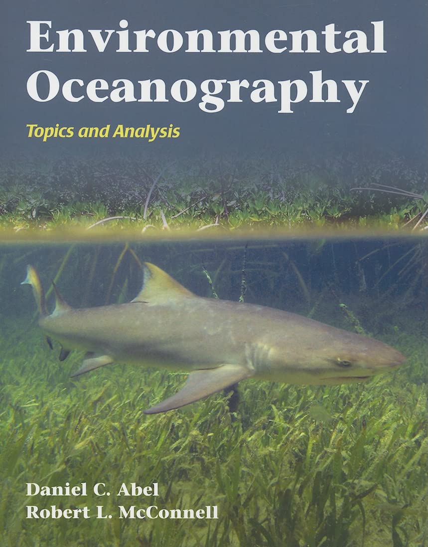 Environmental Oceanography: Topics And Analysis: Topics And Analysis