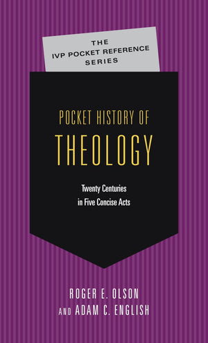 Pocket History of Theology (The IVP Pocket Reference Series),New
