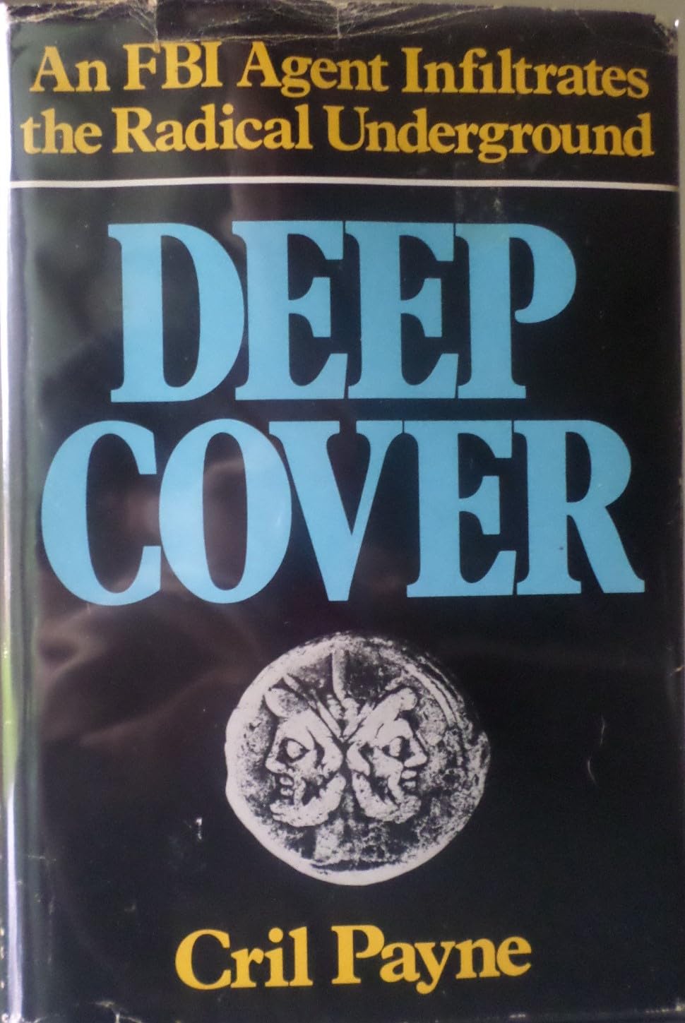 Deep cover: An FBI agent infiltrates the radical underground,Used