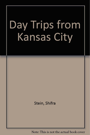 Day Trips from Kansas City,Used