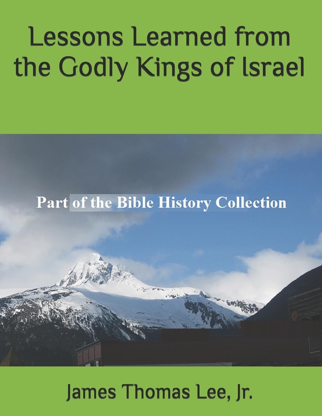 Lessons Learned from the Godly Kings of Israel,Used