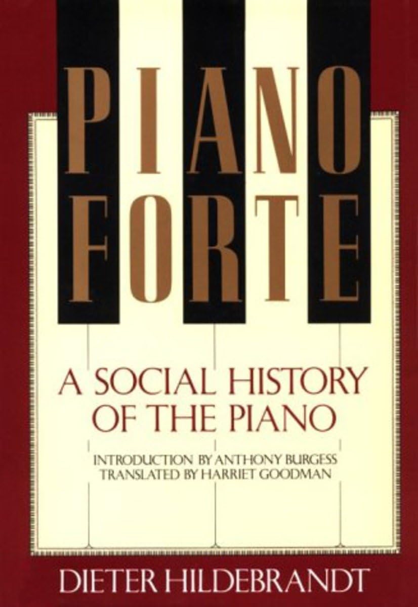 Pianoforte: A Social History Of The Piano,Used