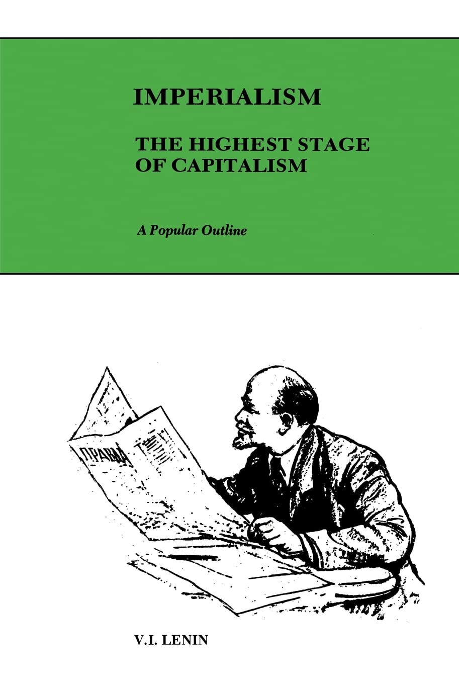 Imperialism, the Highest Stage of Capitalism: A Popular Outline,New