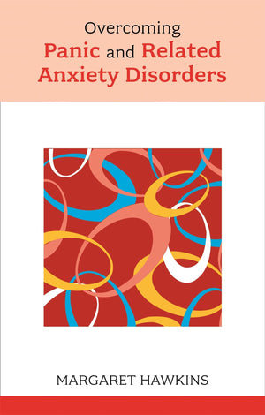 Overcoming Panic And Related Anxiety Disorders