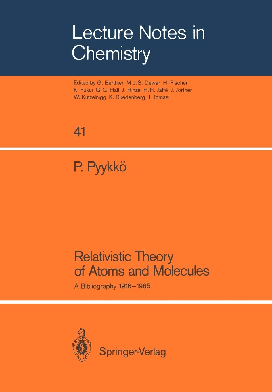 Relativistic Theory of Atoms and Molecules: A Bibliography 19161985 (Lecture Notes in Chemistry, 41),Used