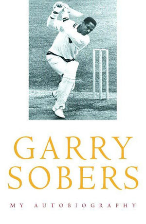 Garry Sobers: My Autobiography,New