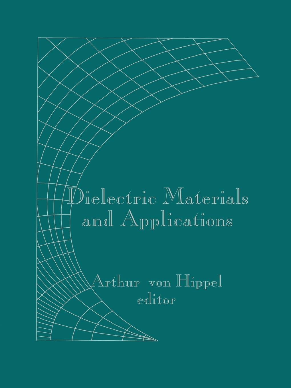 Dielectric Materials and Applications,Used