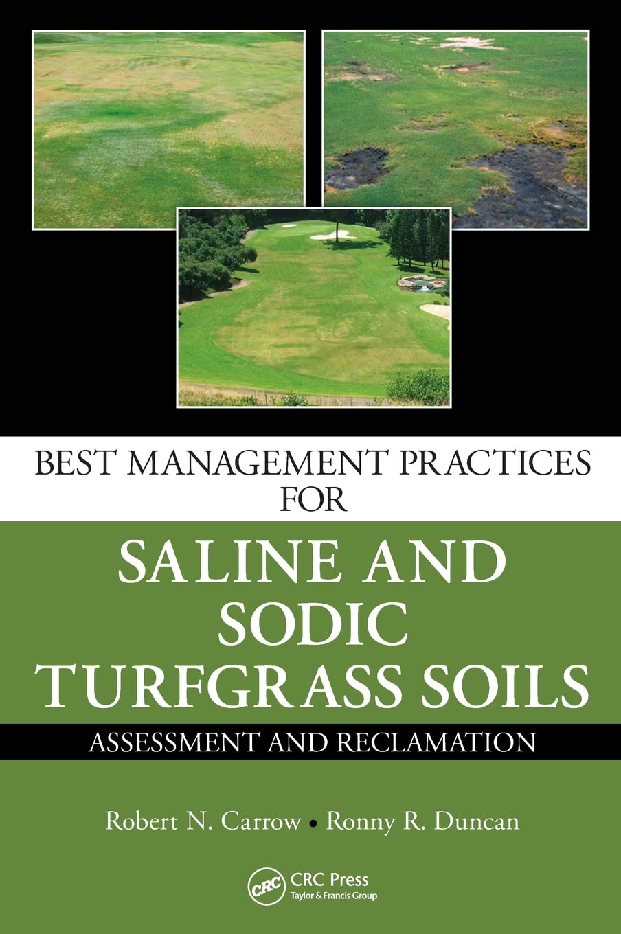 Best Management Practices for Saline and Sodic Turfgrass Soils: Assessment and Reclamation,Used