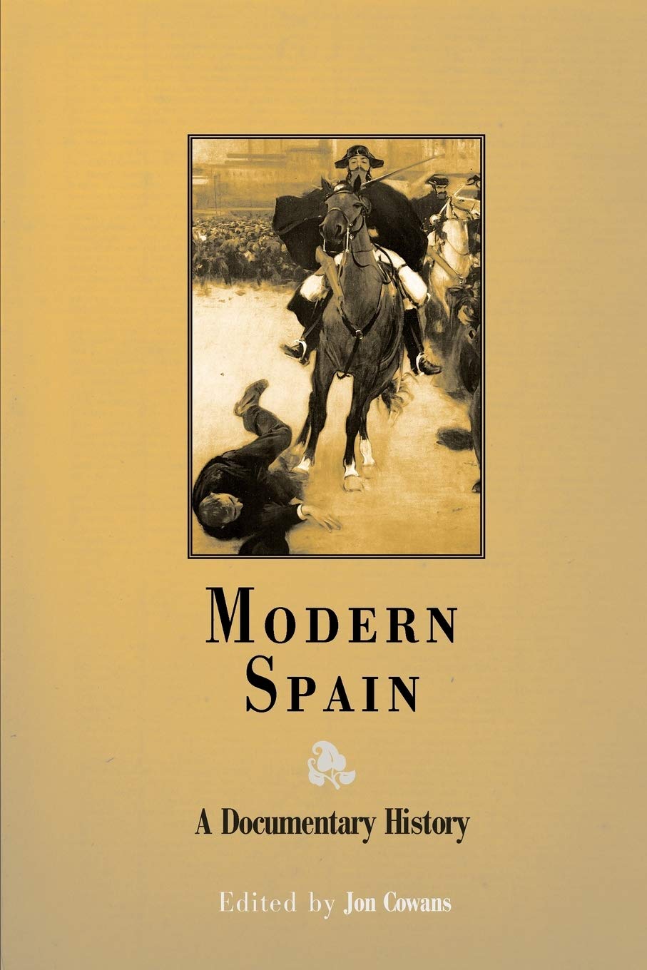 Modern Spain: A Documentary History,Used