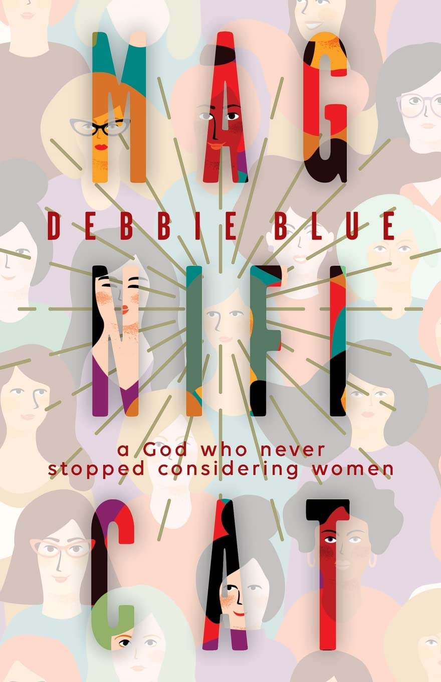 Magnificat: A God Who Never Stopped Considering Women,Used