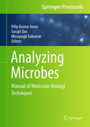 Analyzing Microbes: Manual Of Molecular Biology Techniques (Springer Protocols Handbooks),Used