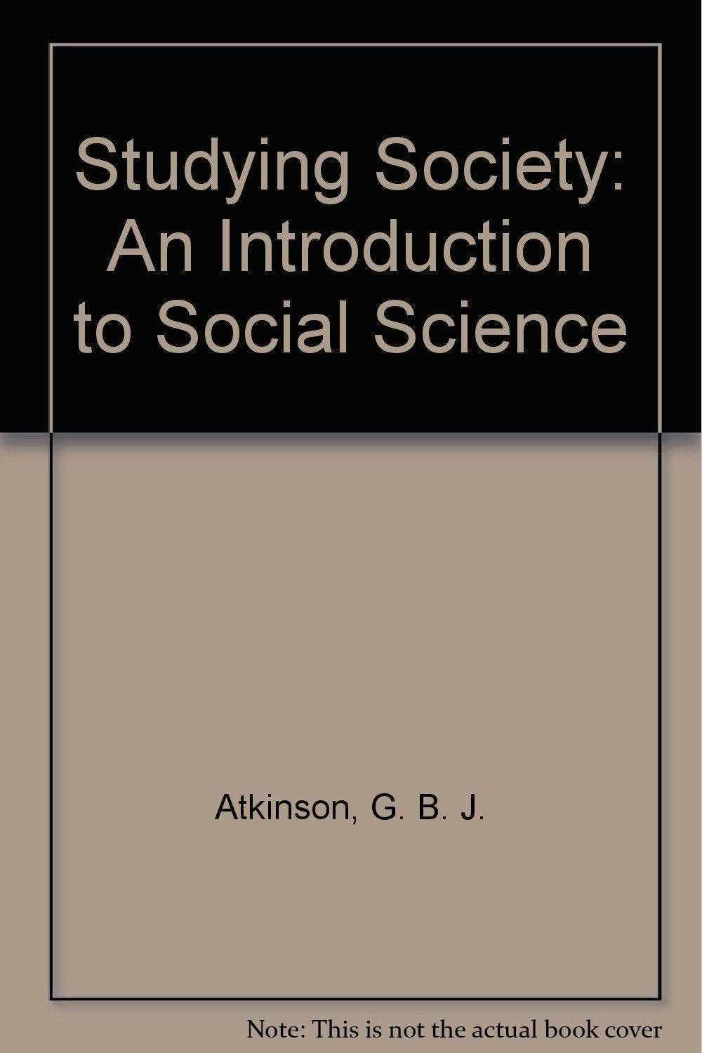 Studying Society: An Introduction to Social Science,Used
