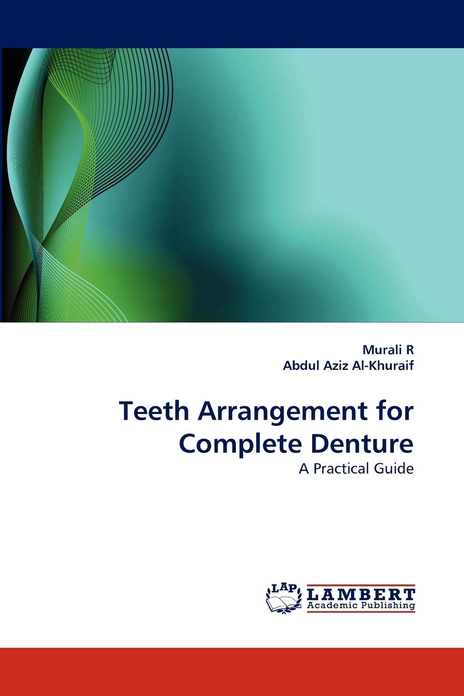 Teeth Arrangement for Complete Denture: A Practical Guide,Used