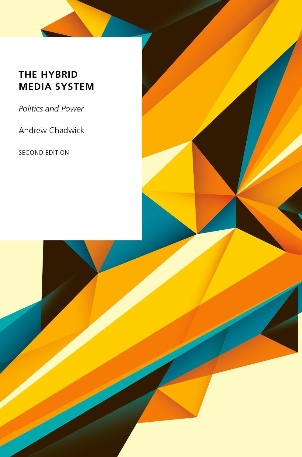 The Hybrid Media System: Politics and Power (Oxford Studies in Digital Politics),Used