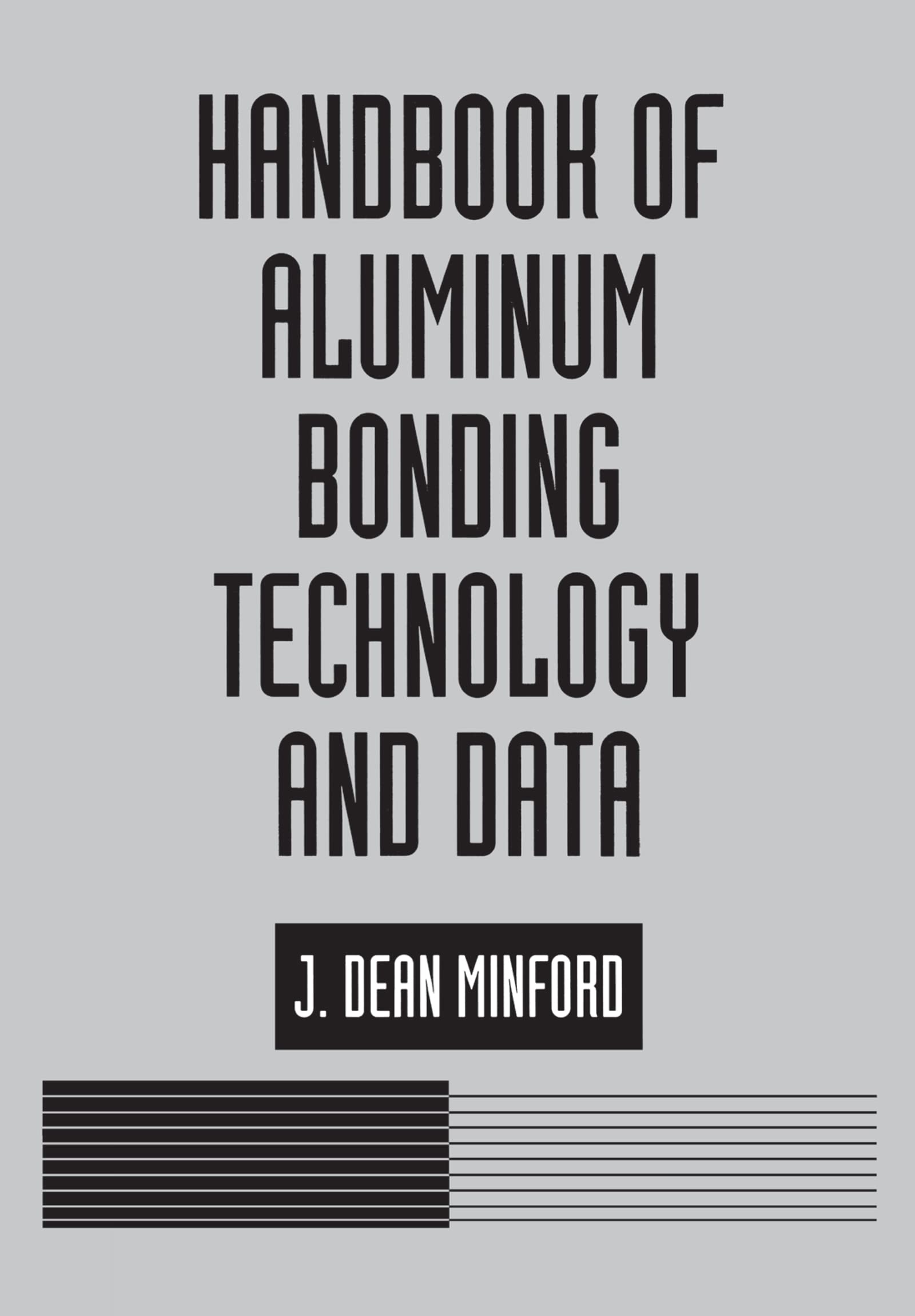 Handbook of Aluminum Bonding Technology and Data,Used