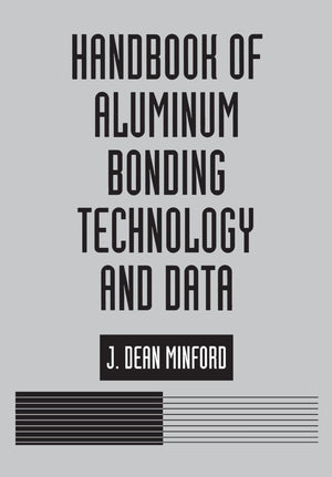Handbook of Aluminum Bonding Technology and Data,Used