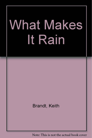 What Makes It Rain? The Story of a Raindrop (Learn About Nature),Used