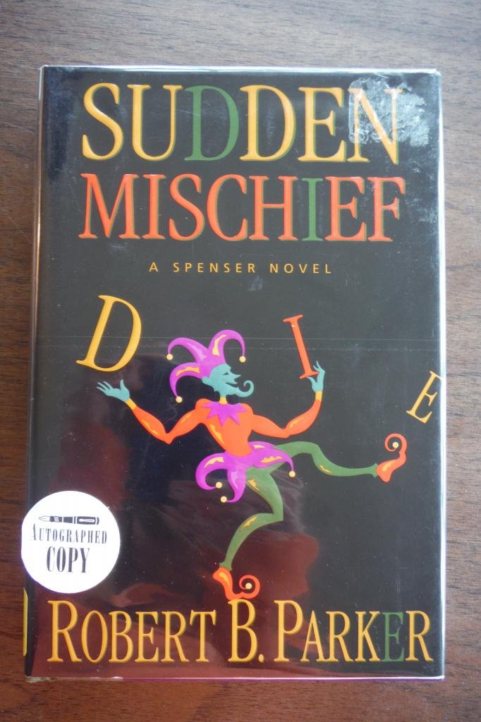 Sudden Mischief: a Spenser Novel,New