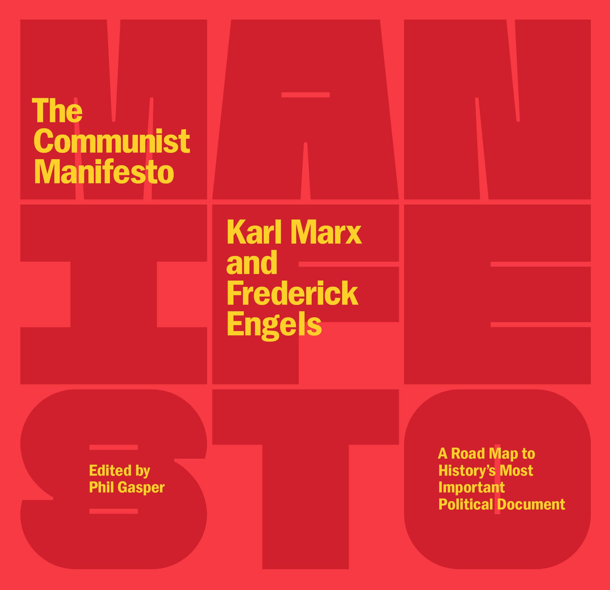 The Communist Manifesto: A Road Map To Historys Most Important Political Document (Second Edition),Used