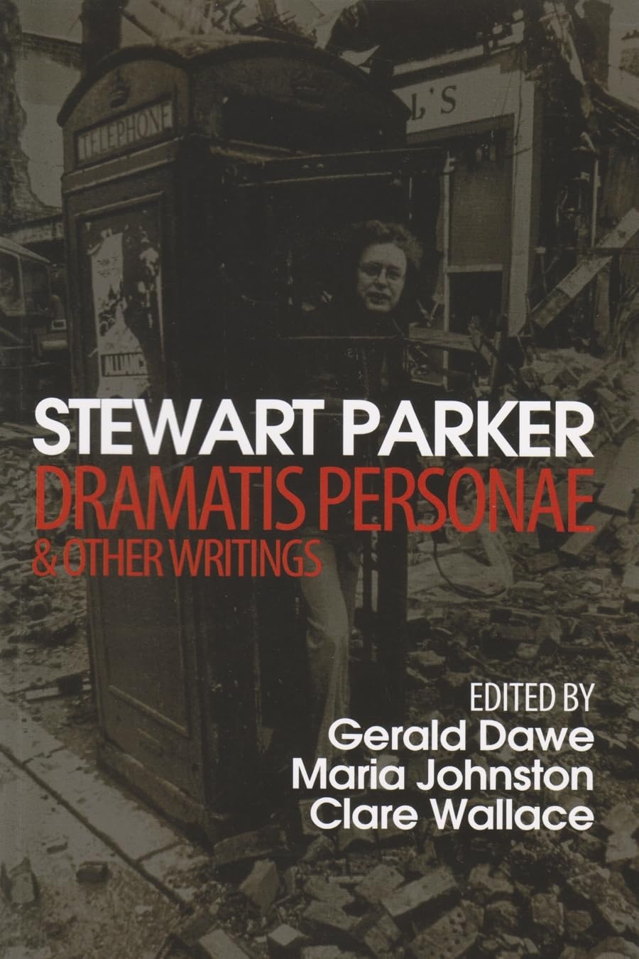 Stewart Parker: Dramatis Personae and Other Writings,Used