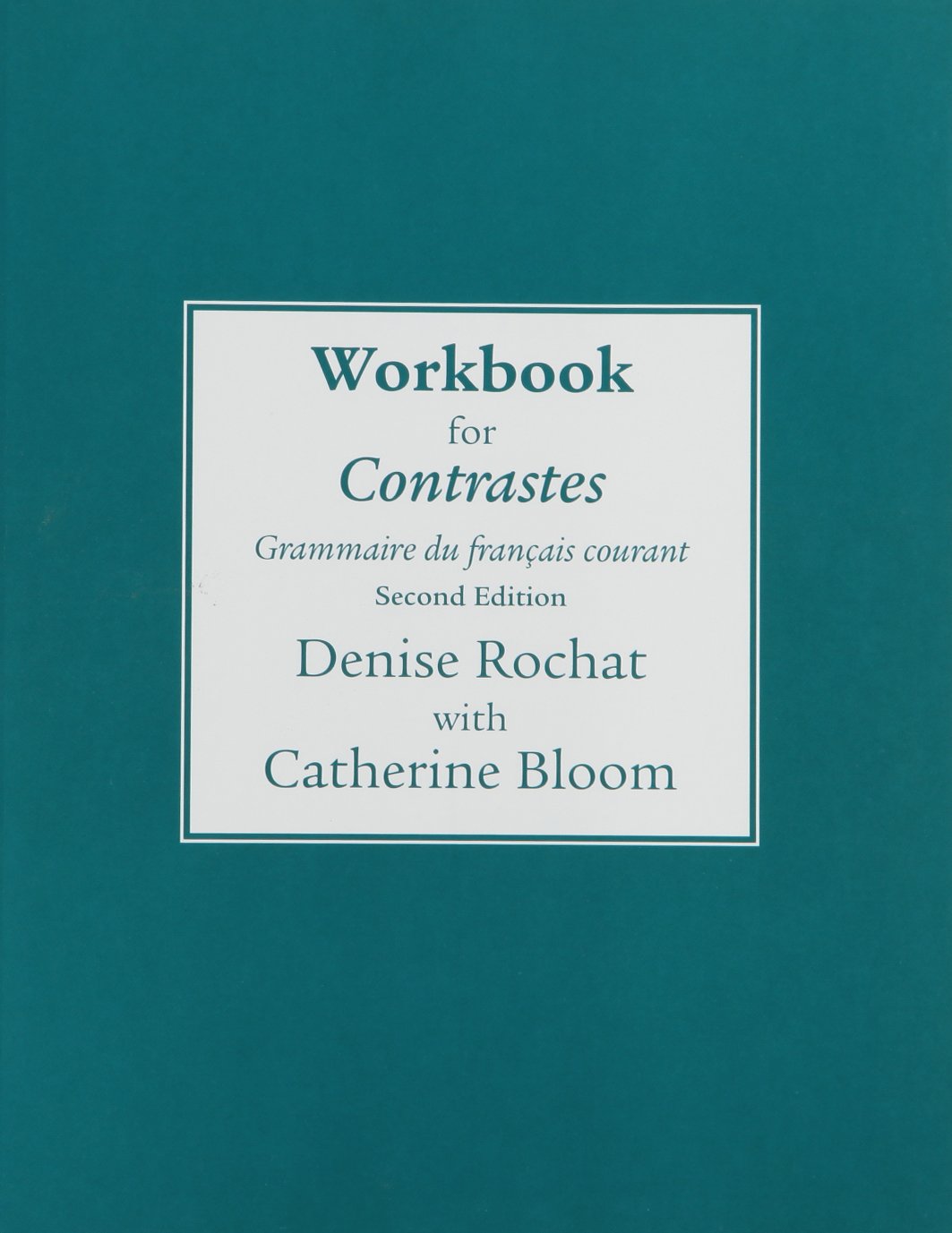 Workbook For Contrastes: Grammaire Du Francais Courant