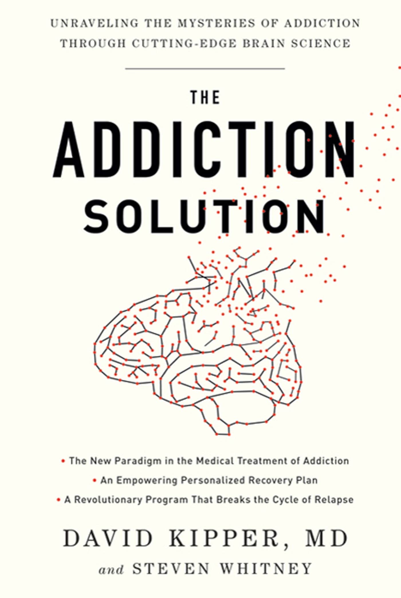 The Addiction Solution: Unraveling the Mysteries of Addiction through CuttingEdge Brain Science,Used
