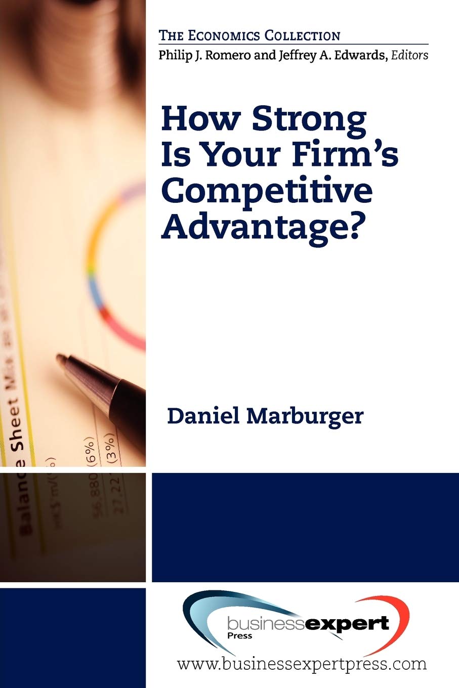 How Strong Is Your Firm'S Competitive Advantage? (Economics),Used