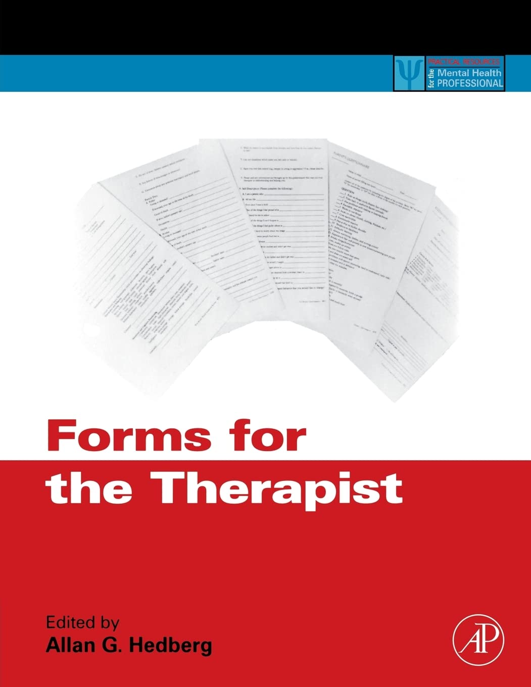 Forms for the Therapist (Practical Resources for the Mental Health Professional),Used