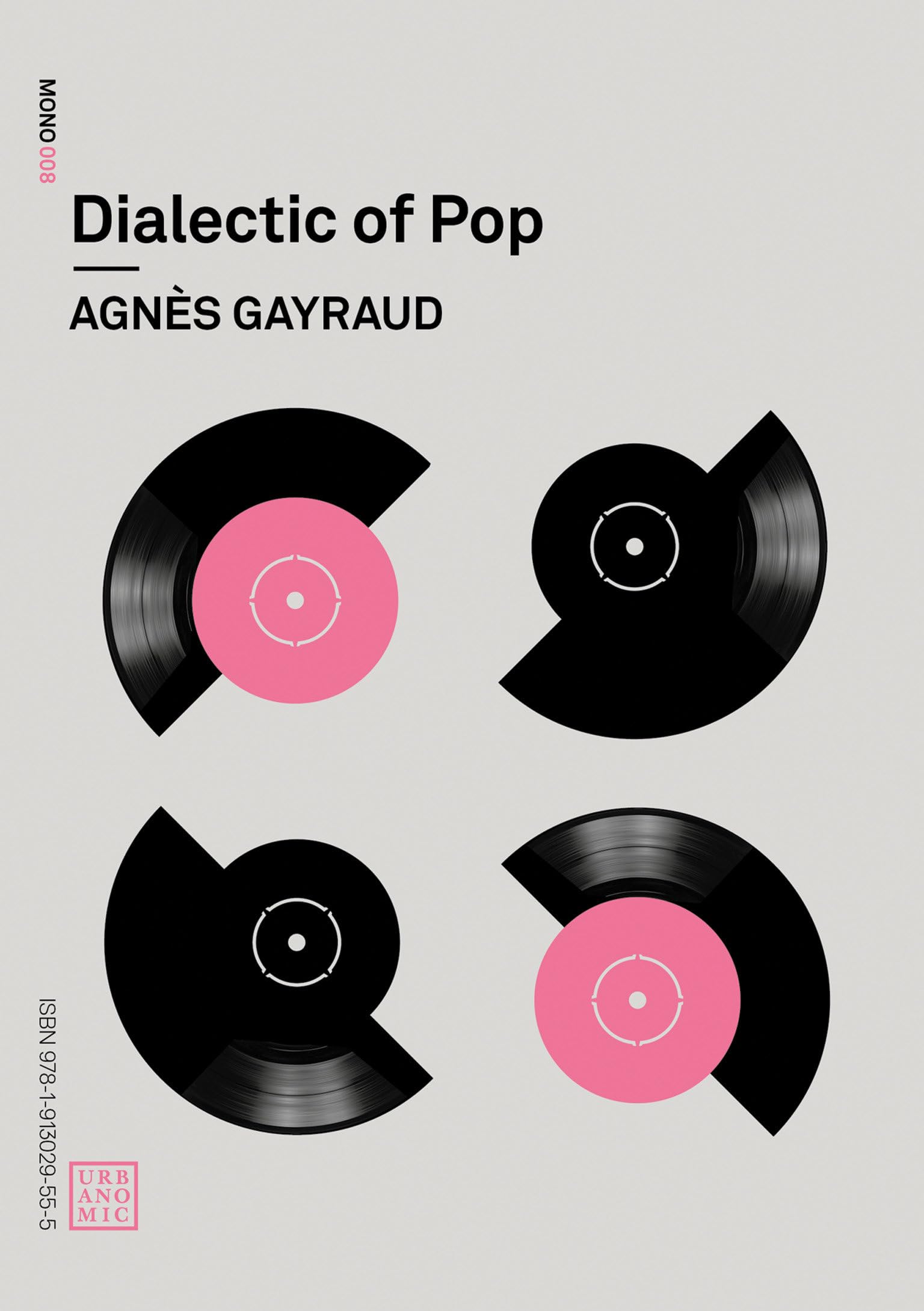 Dialectic of Pop (Urbanomic / Mono),Used