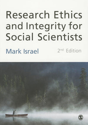 Research Ethics and Integrity for Social Scientists: Beyond Regulatory Compliance,Used