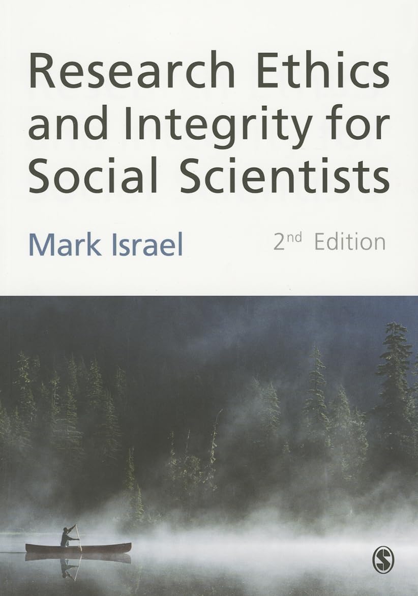 Research Ethics and Integrity for Social Scientists: Beyond Regulatory Compliance,Used