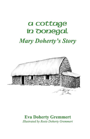A Cottage In Donegal: Mary Doherty's Story,Used