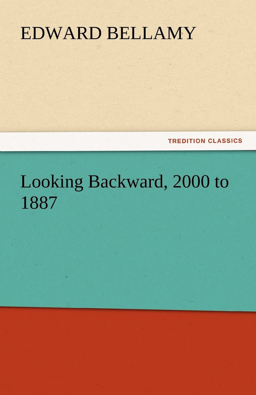 Looking Backward, 2000 to 1887,Used
