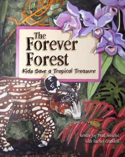 The Forever Forest: Discover the Importance of Saving Our Planet in the Perfect Activist Book for Kids (Discusses Conservation, ,Used