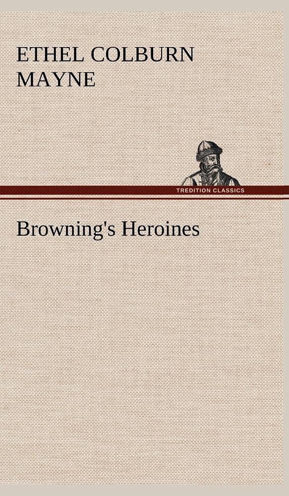 Browning's Heroines,Used