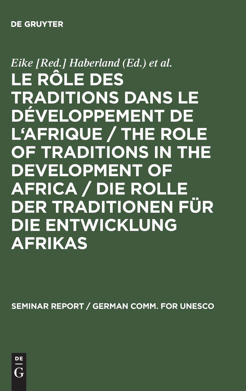 Le Rle Des Traditions Dans Le Dveloppement De L'Afrique / The Role Of Traditions In The Development Of Africa / Die Rolle Der ,Used