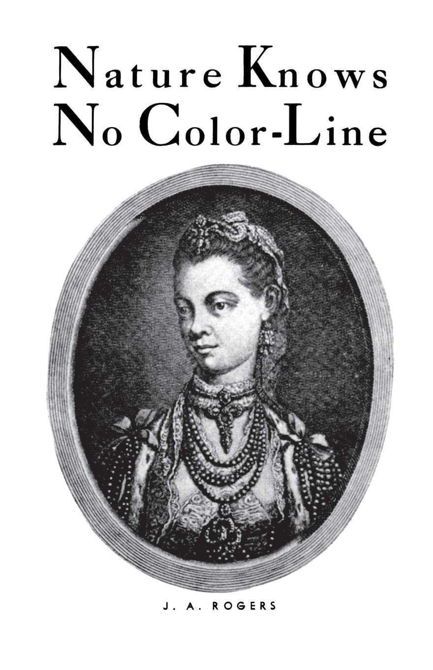 Nature Knows No Colorline: Research Into The Negro Ancestry In The White Race