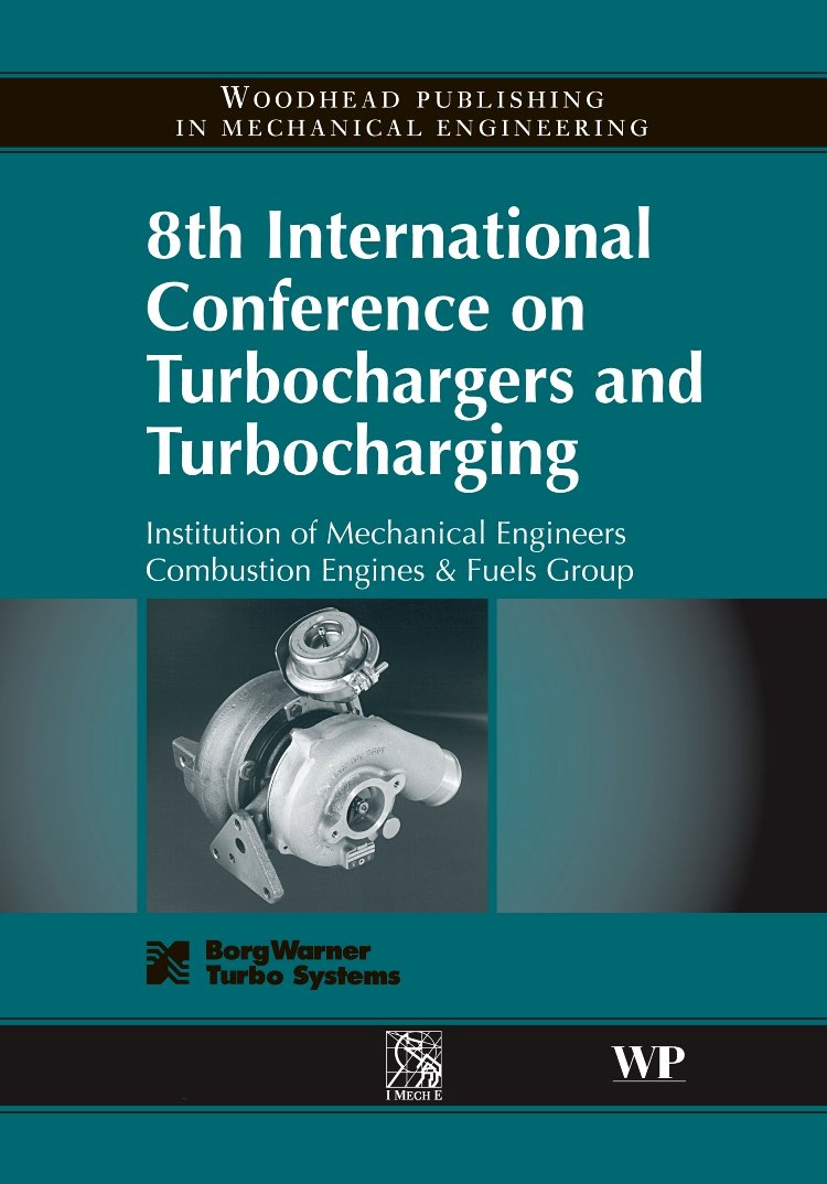 8th International Conference on Turbochargers and Turbocharging (Woodhead Publishing in Mechanical Engineering),Used
