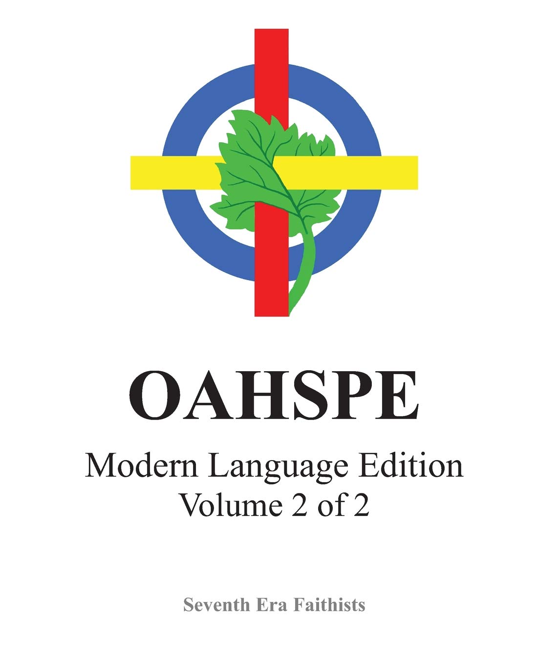 OAHSPE Modern Language Edition, Volume 2 of 2,Used