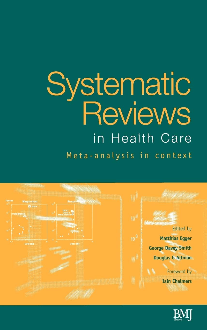 Systematic Reviews In Health Care: Metaanalysis In Context,Used